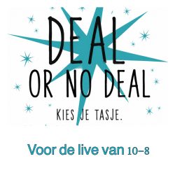 Deal or no deal tasje (live 10-8)